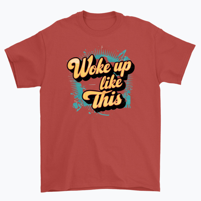 Koszulka unisex - Woke up like this - obrazek 4