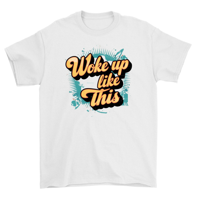 Koszulka unisex - Woke up like this - obrazek 2